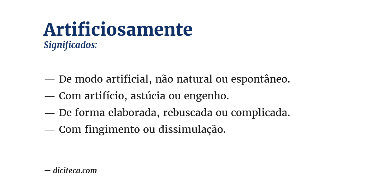 Significado de artificiosamente