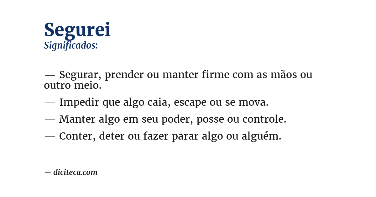 Significado de segurei