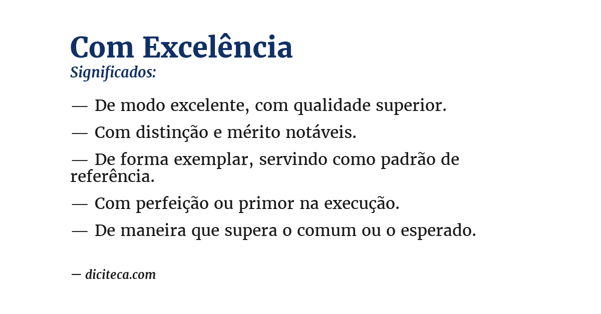 Significado de com excelência