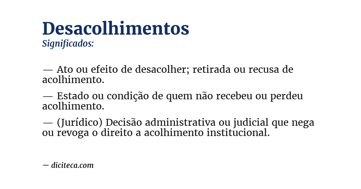 Significado de desacolhimentos