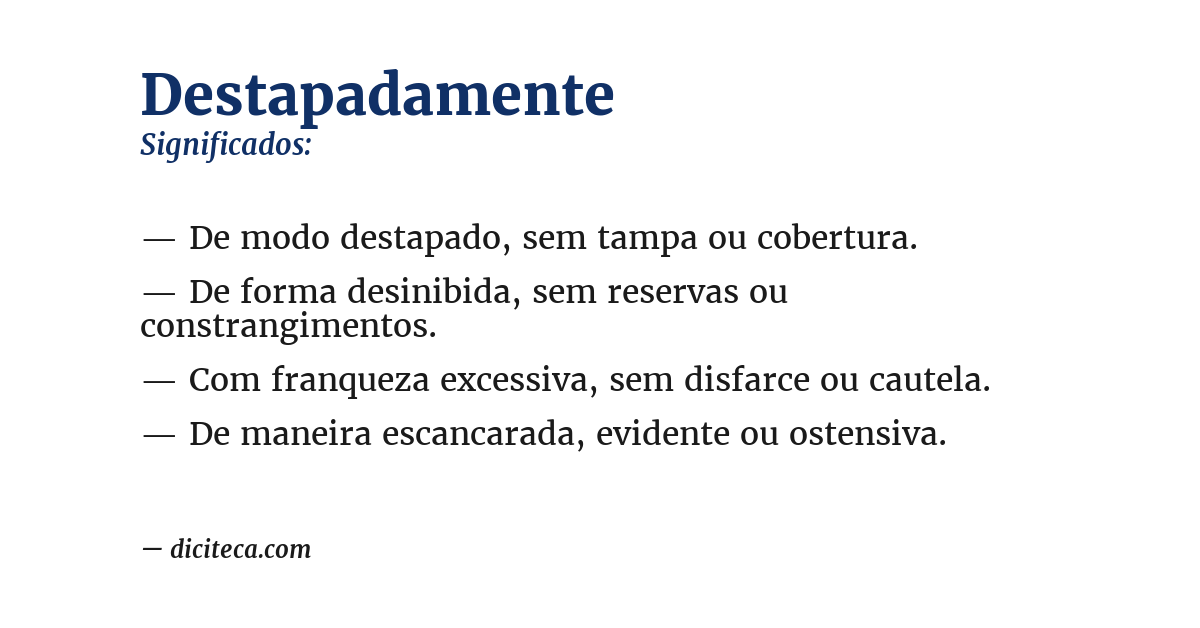 Significado de destapadamente