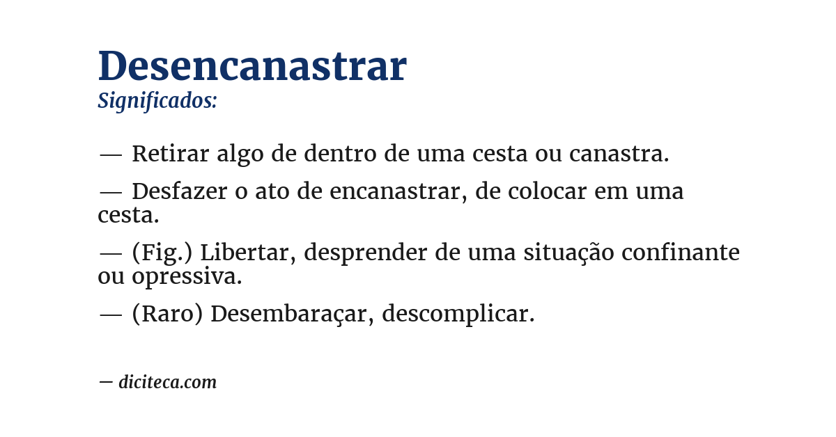Significado de desencanastrar