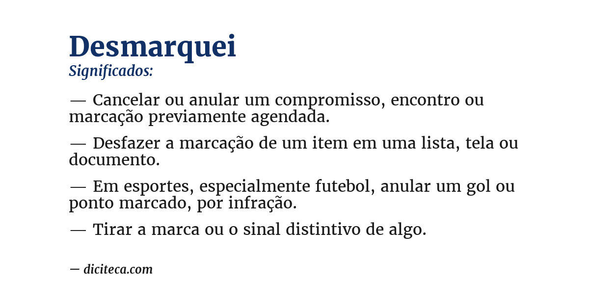 Significado de desmarquei