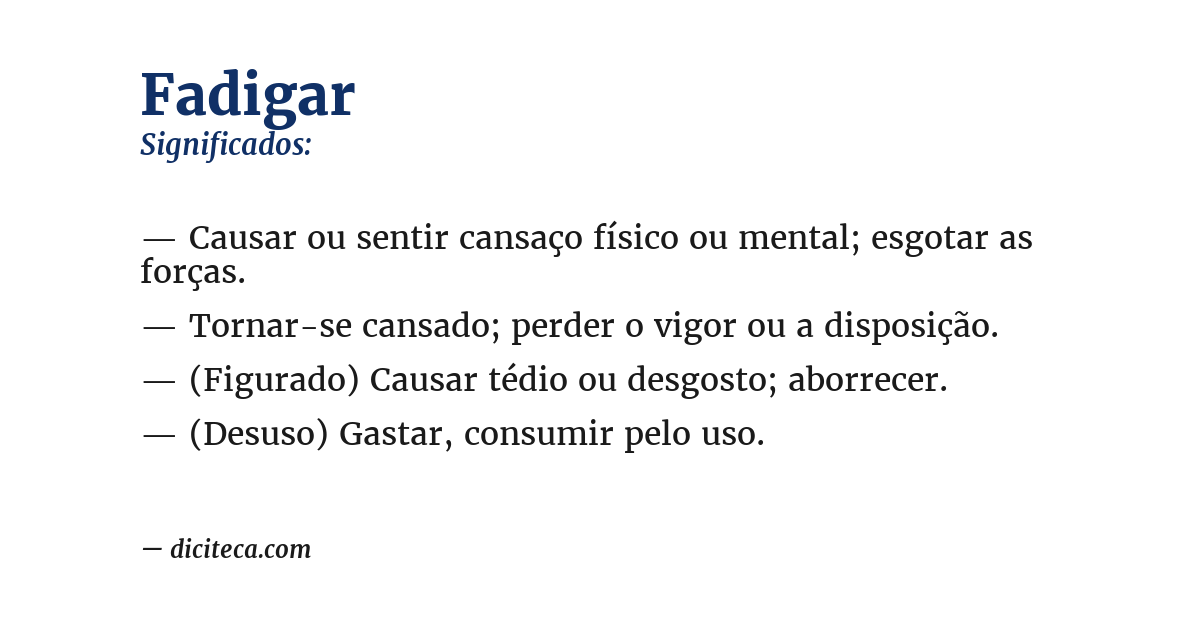 Significado de fadigar
