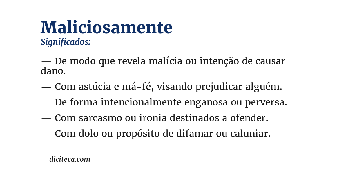 Significado de maliciosamente
