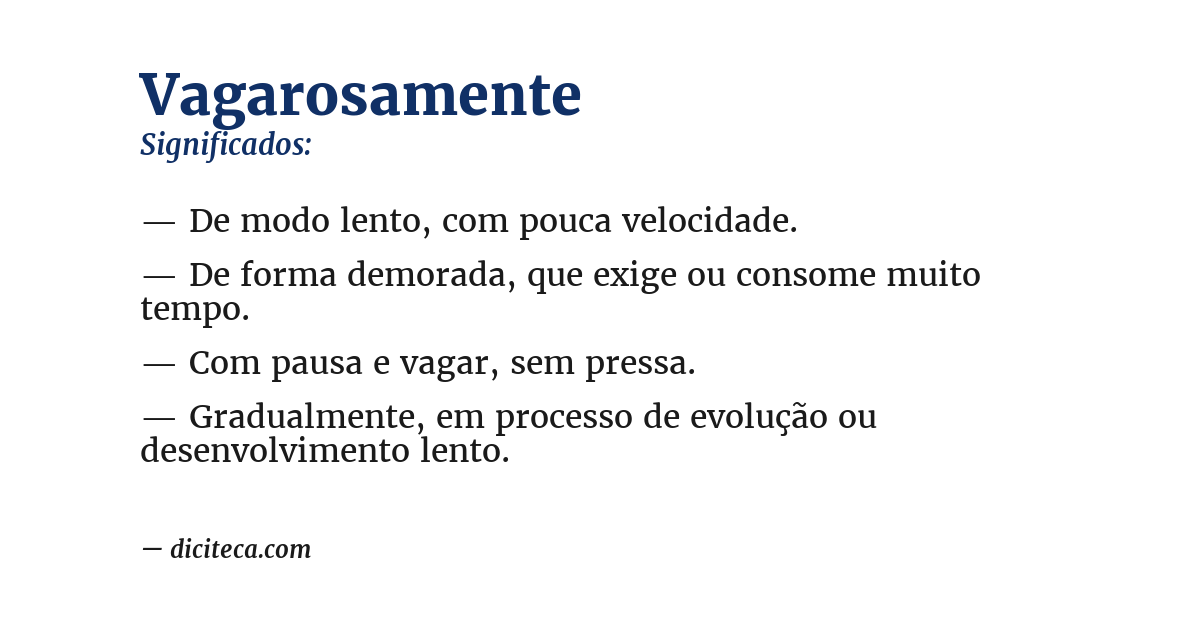 Significado de vagarosamente