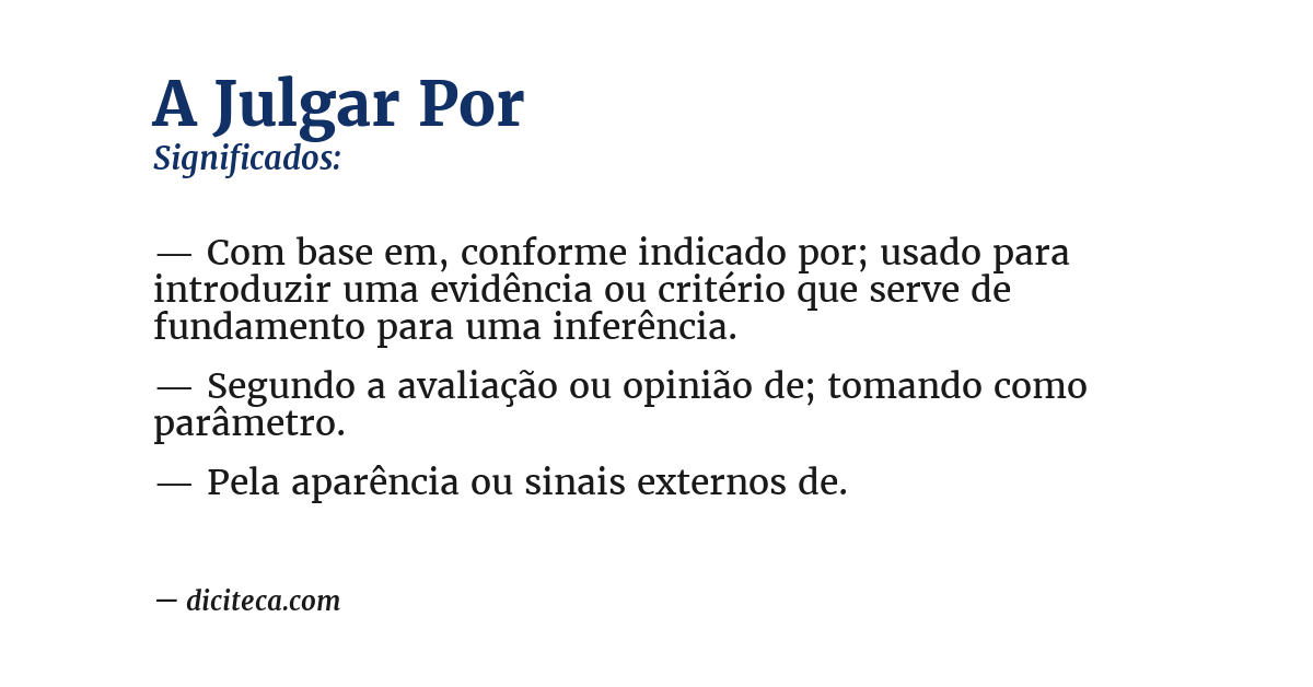 Significado de a julgar por