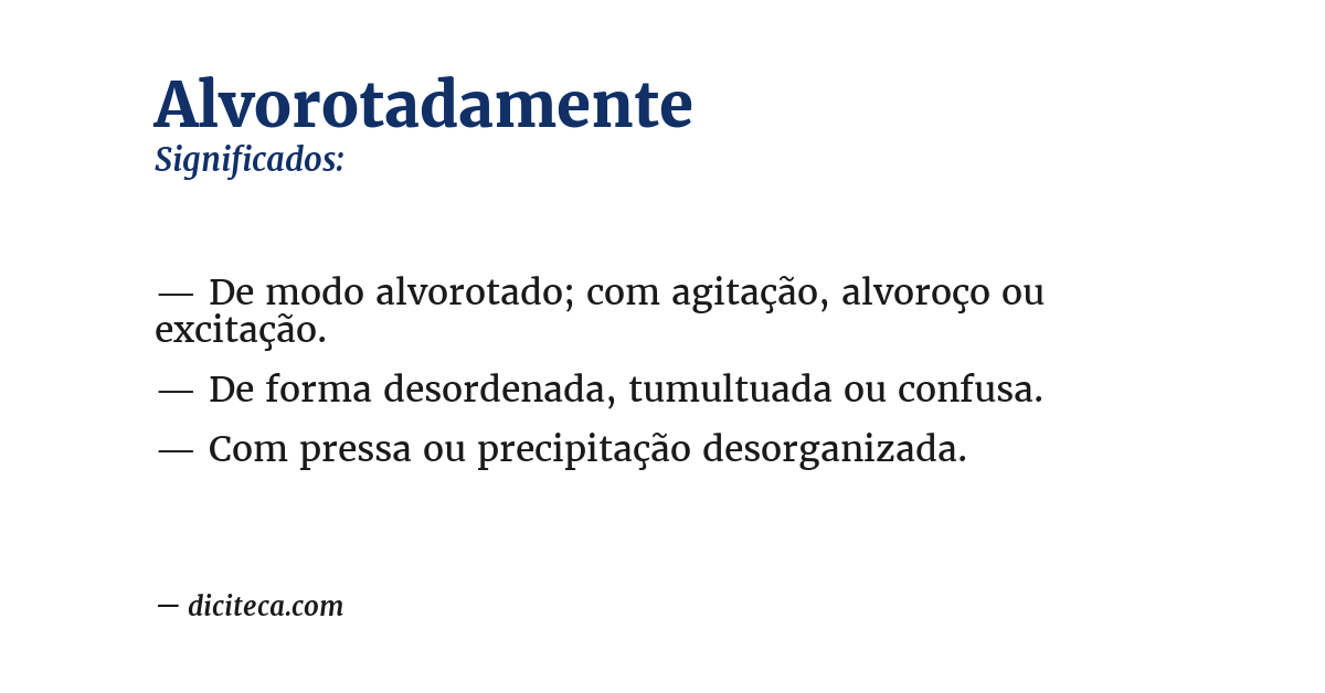 Significado de alvorotadamente