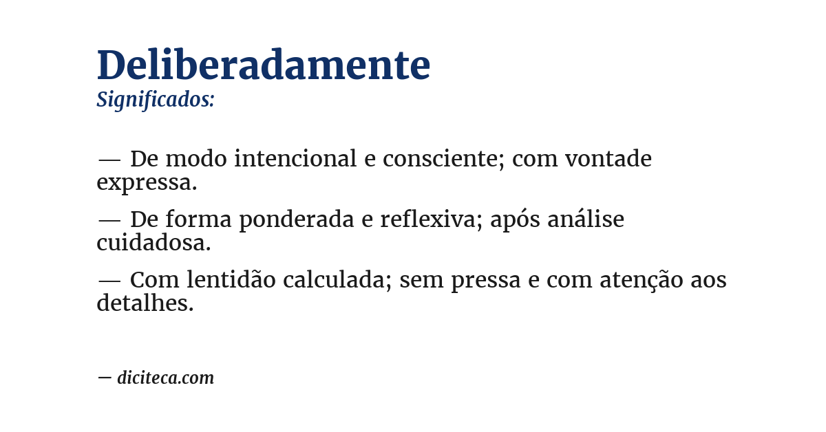 Significado de deliberadamente
