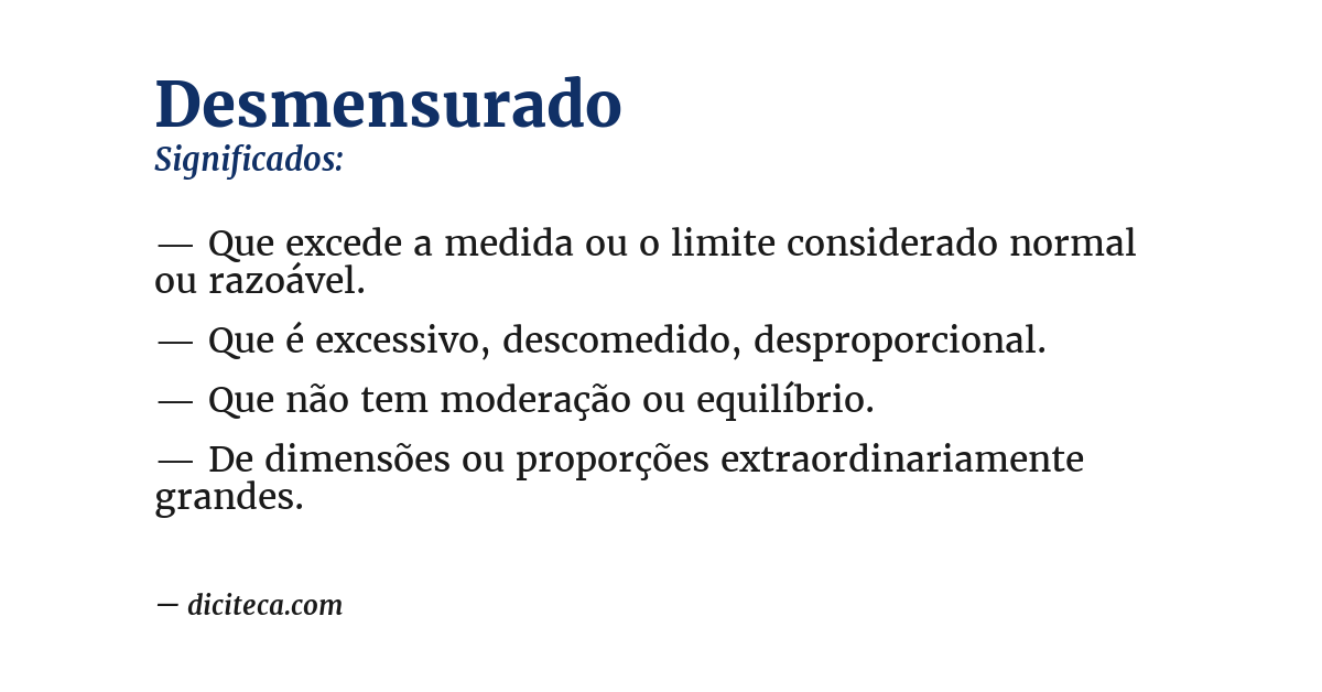 Significado de desmensurado