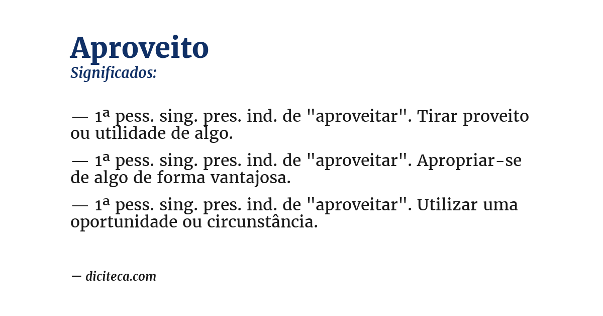 Significado de aproveito