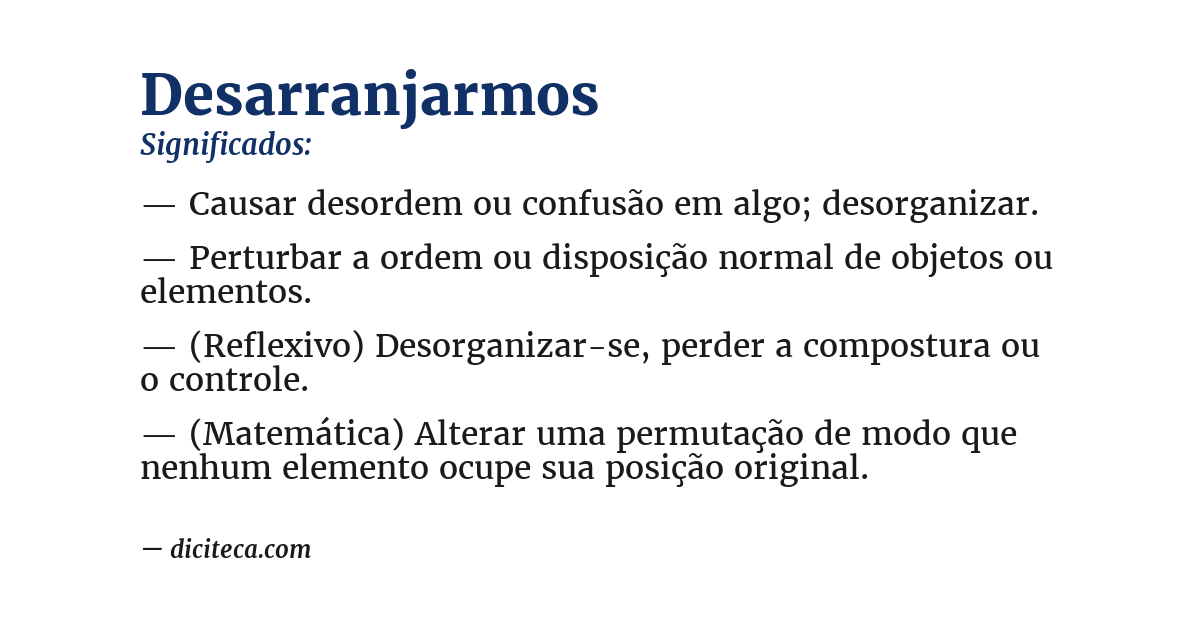 Significado de desarranjarmos