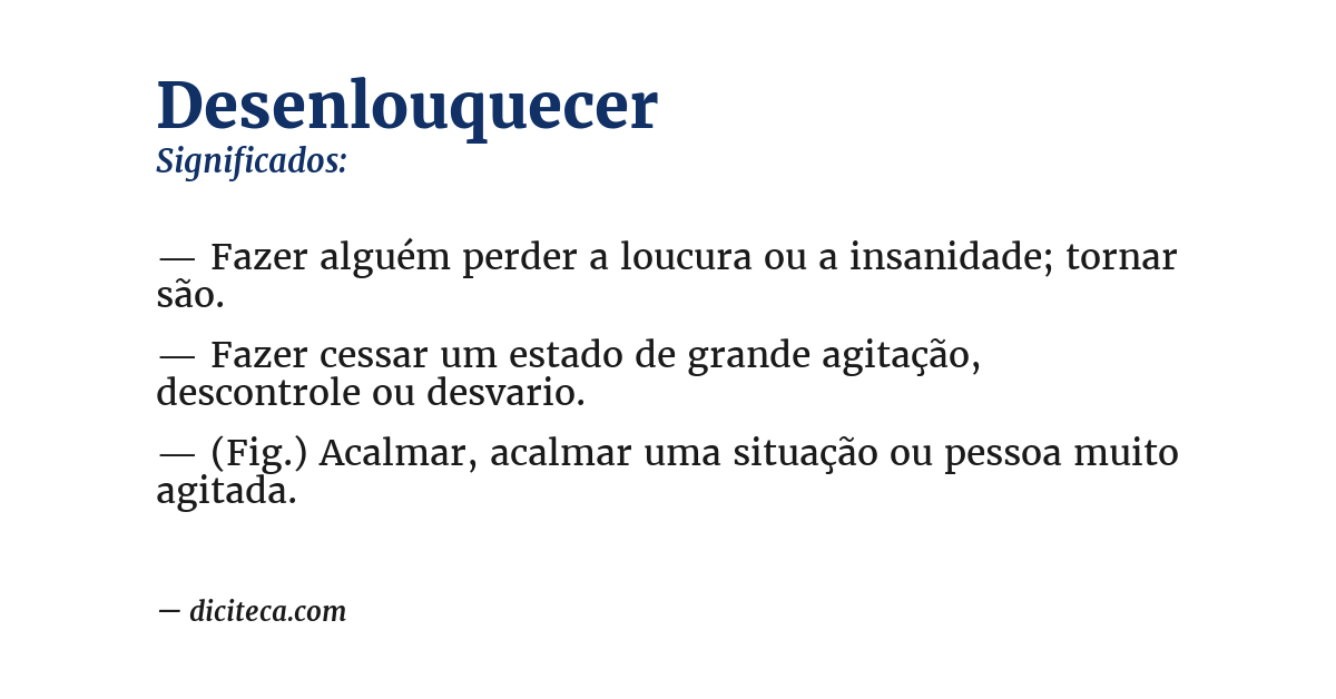Significado de desenlouquecer