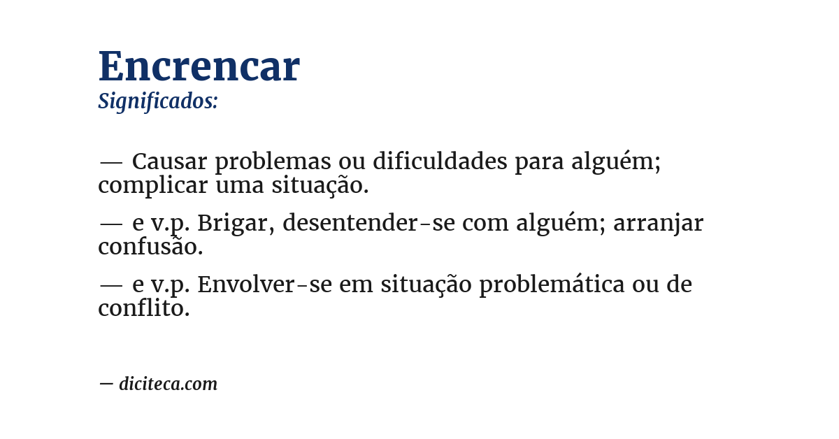Significado de encrencar