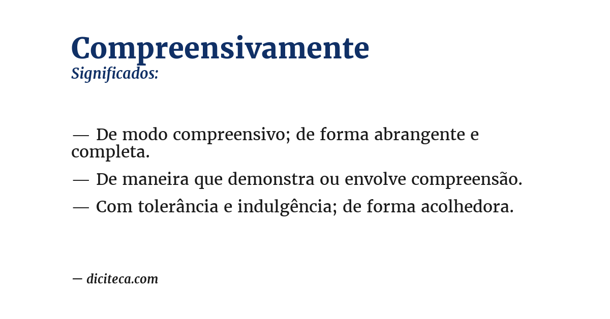 Significado de compreensivamente