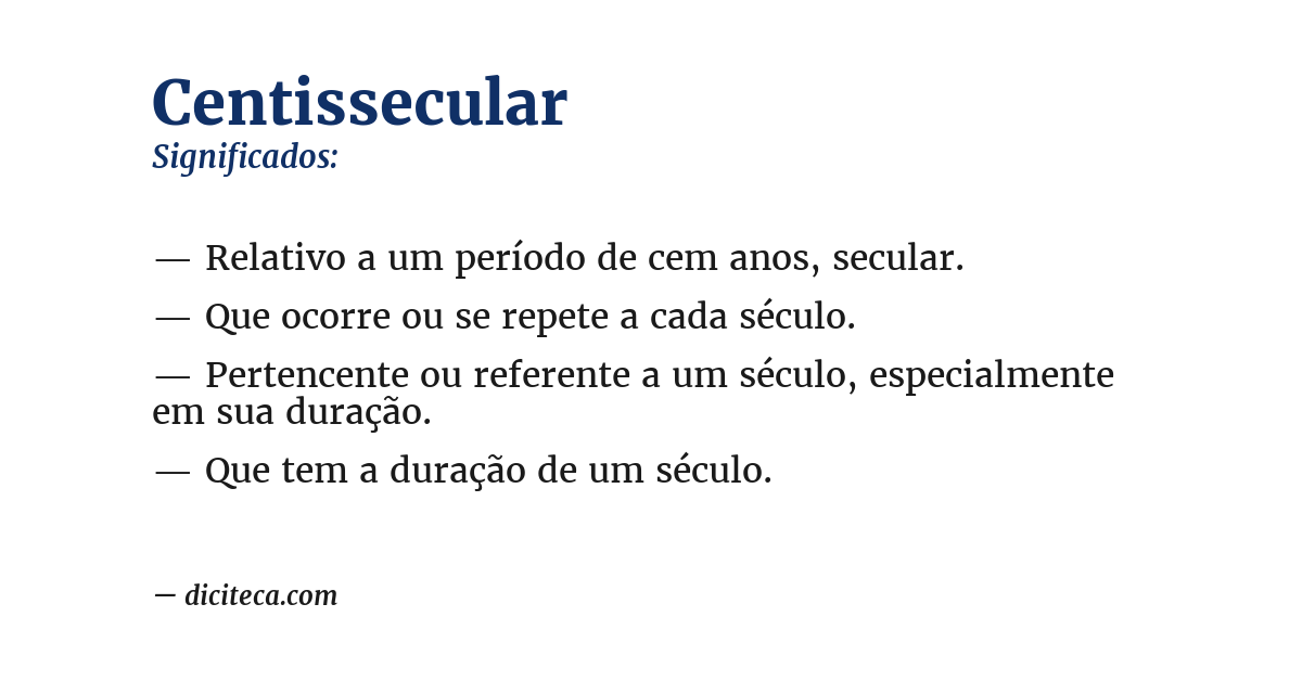Significado de centissecular