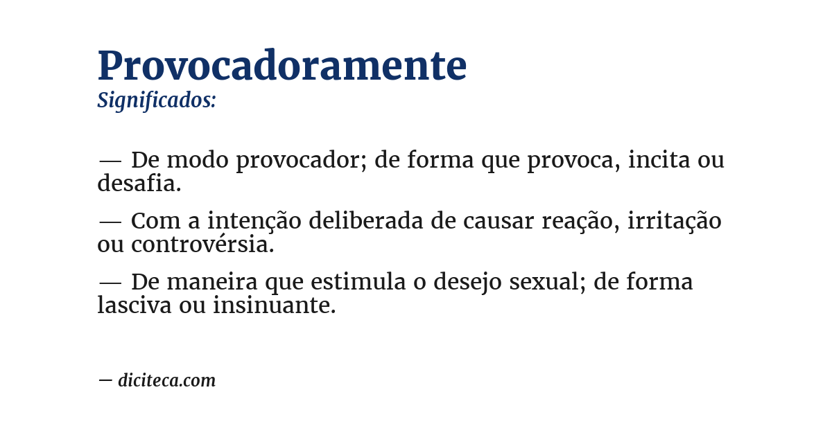 Significado de provocadoramente