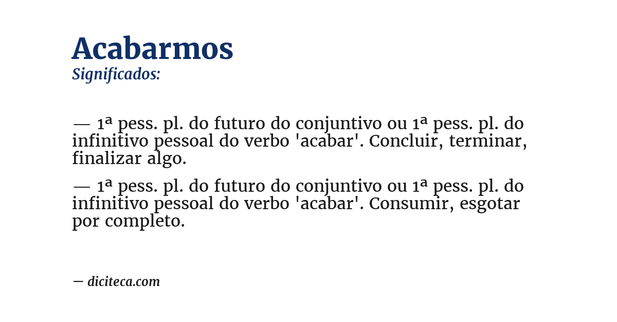 Significado de acabarmos
