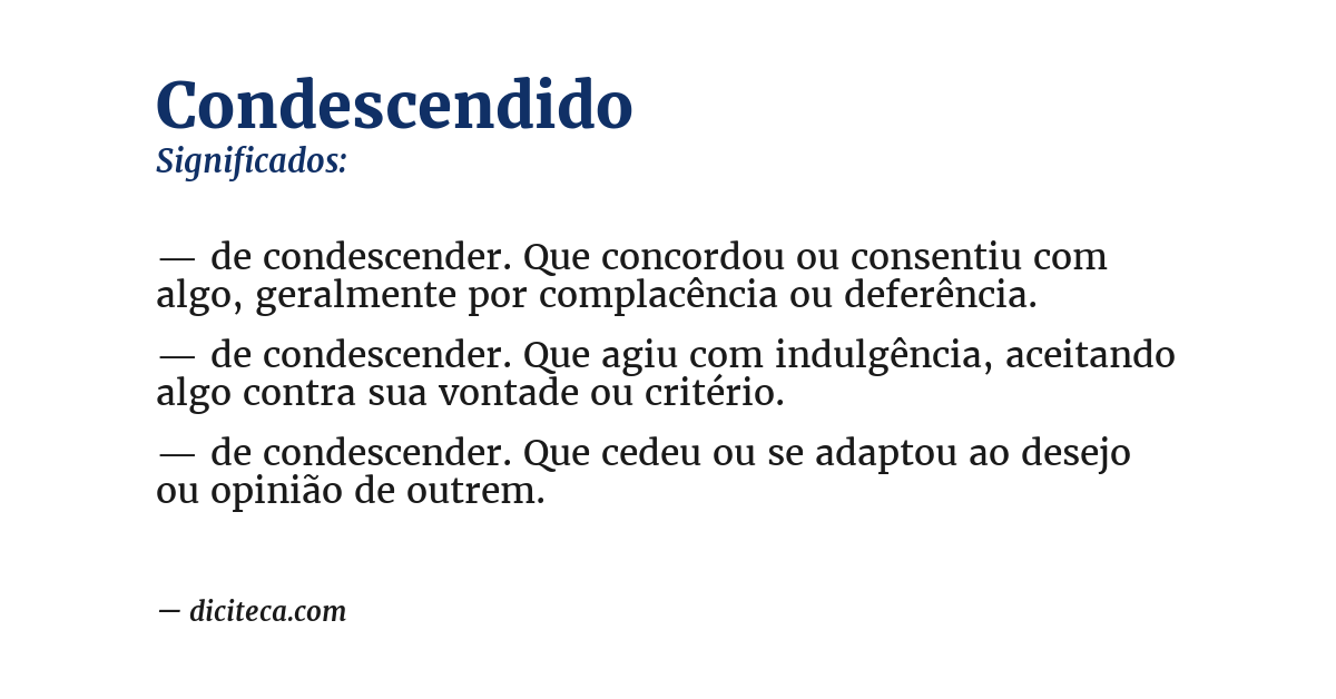 Significado de condescendido