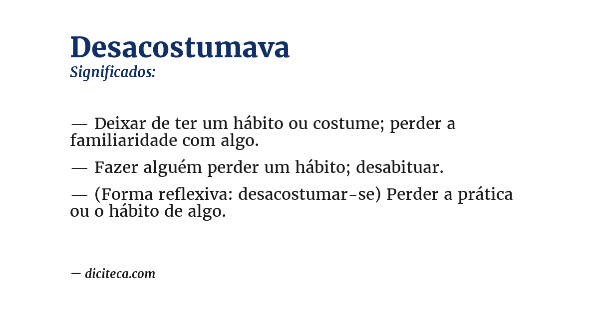 Significado de desacostumava