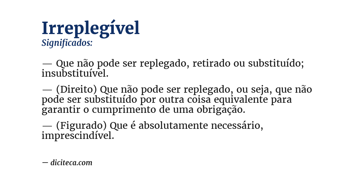 Significado de irreplegível