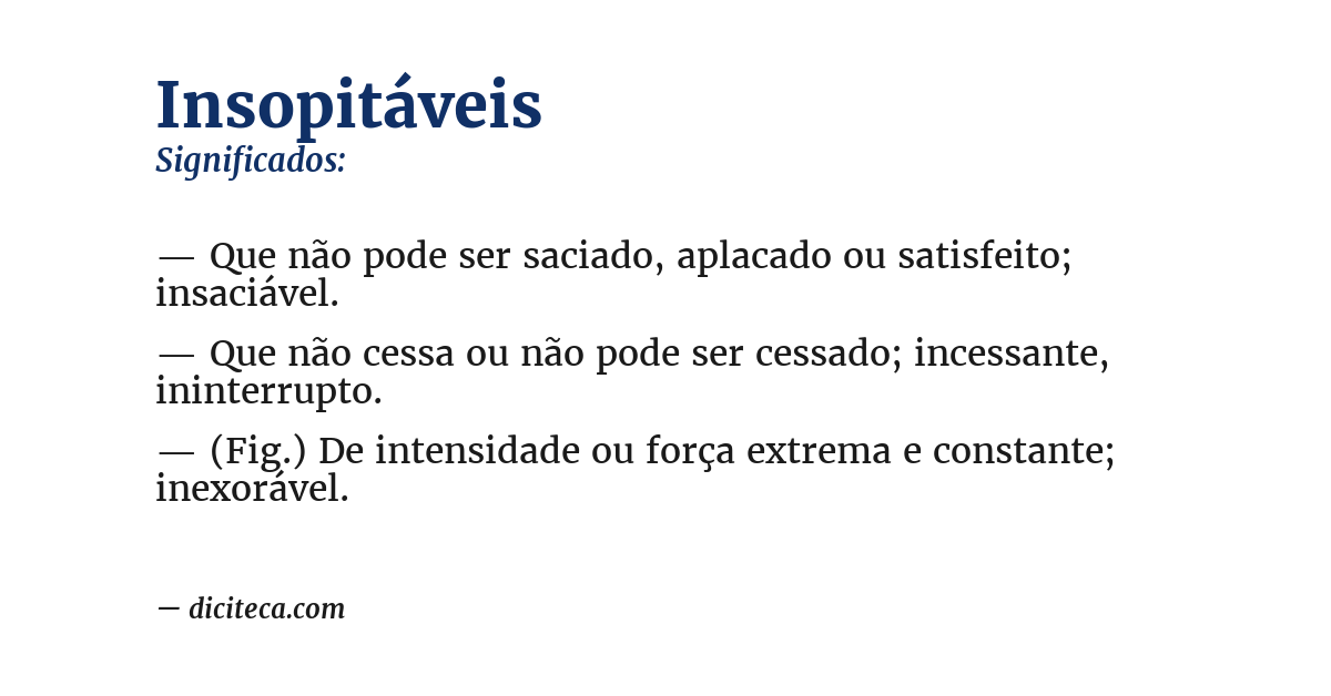 Significado de insopitáveis