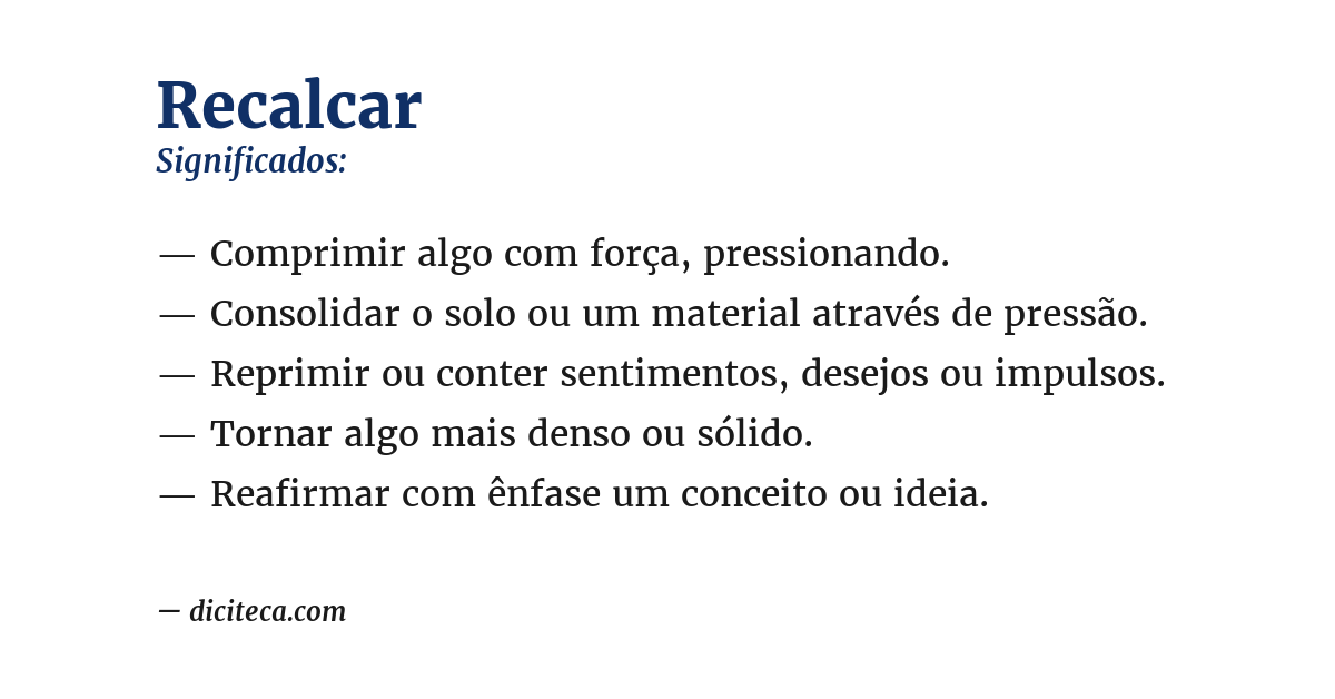 Significado de recalcar