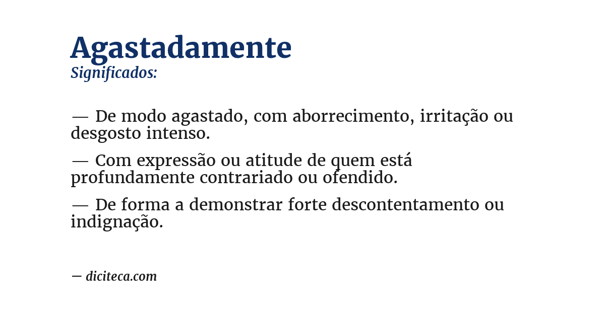 Significado de agastadamente