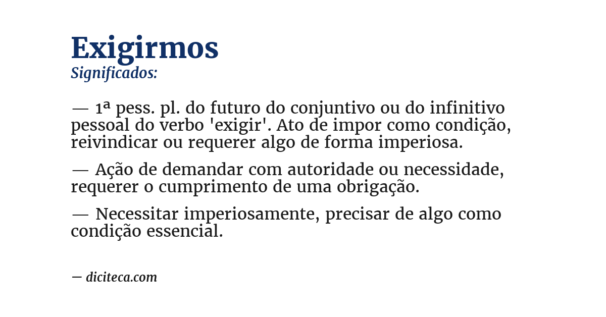 Significado de exigirmos