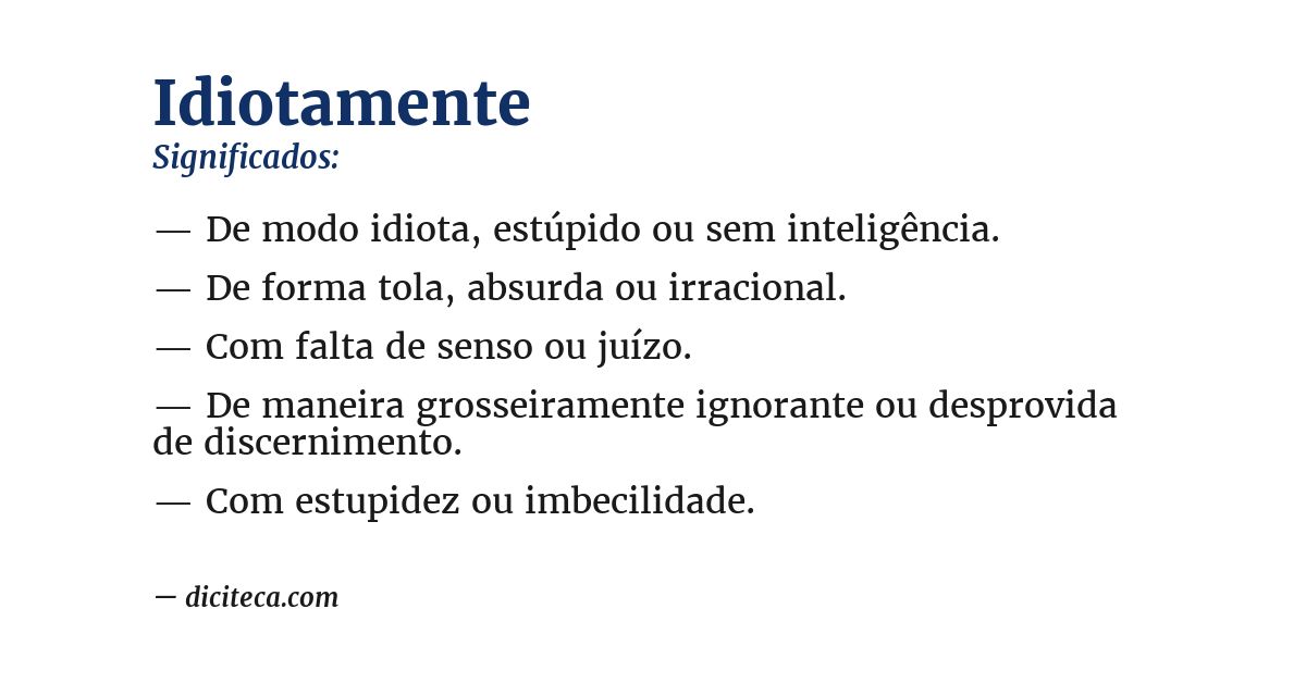 Significado de idiotamente
