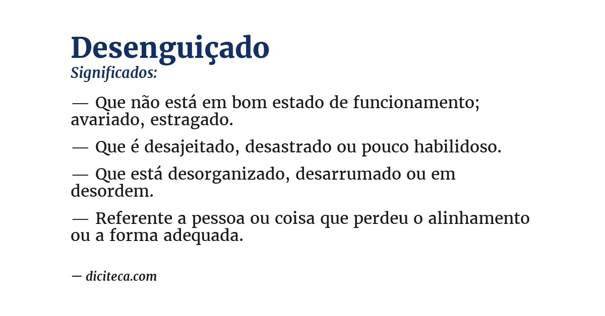 Significado de desenguiçado