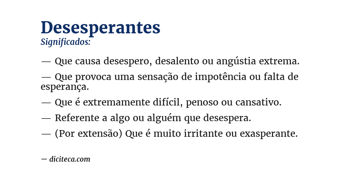 Significado de desesperantes