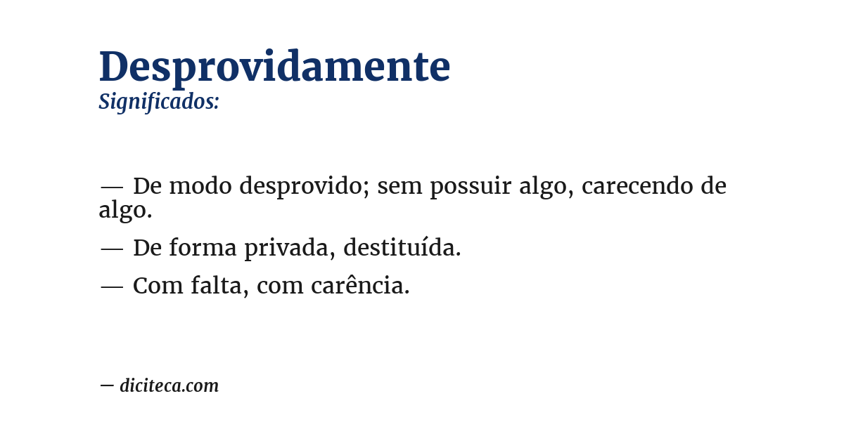 Significado de desprovidamente