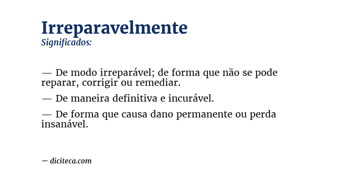 Significado de irreparavelmente