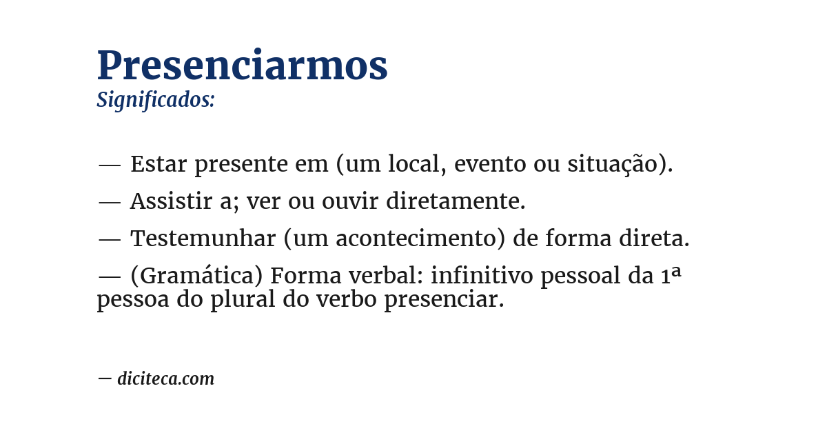 Significado de presenciarmos