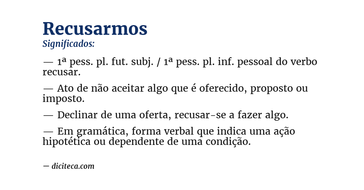 Significado de recusarmos