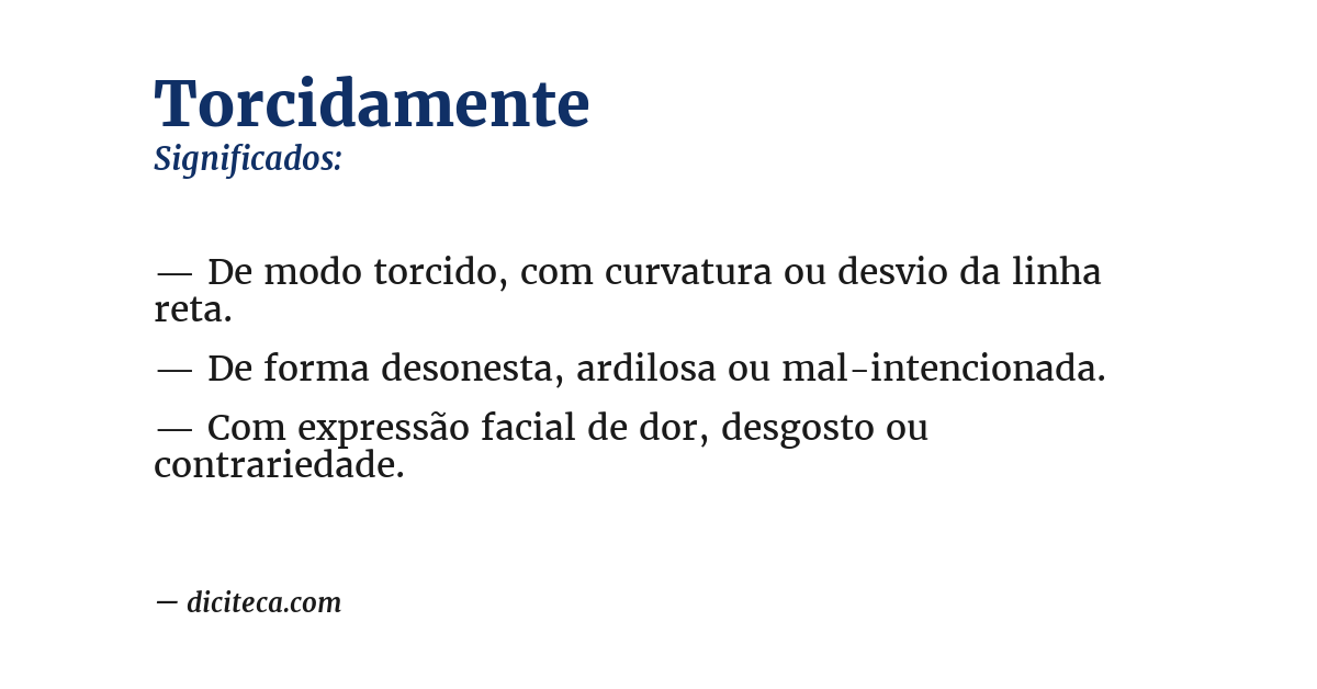 Significado de torcidamente
