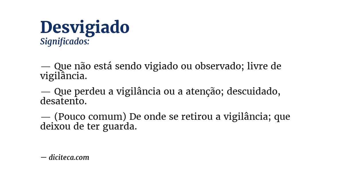 Significado de desvigiado