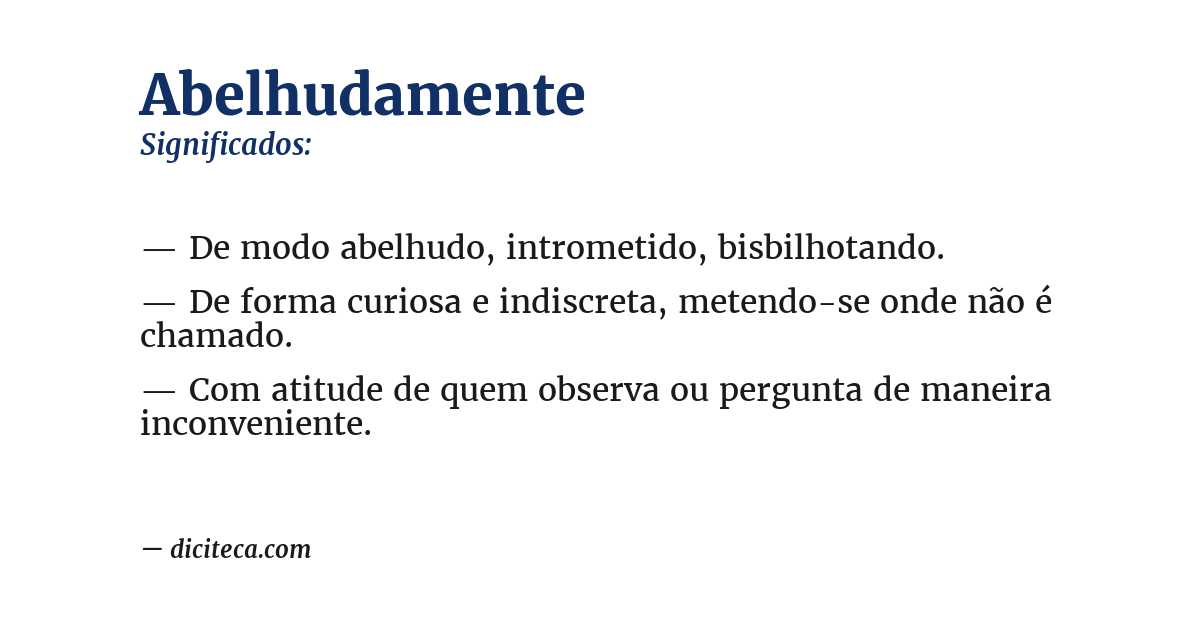 Significado de abelhudamente