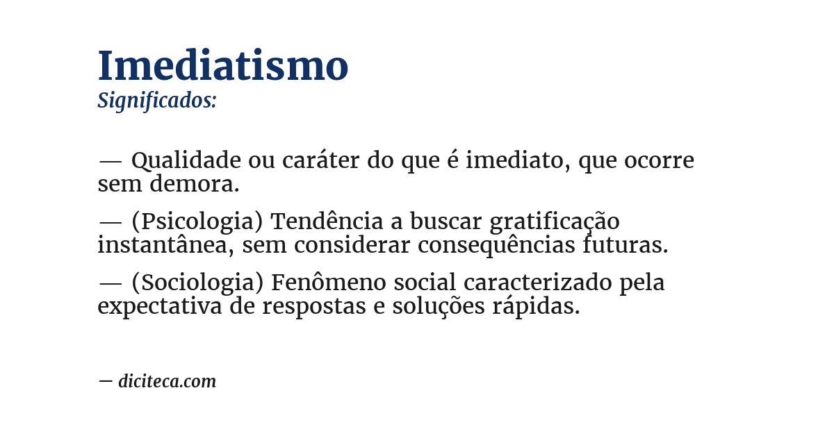 Significado de imediatismo