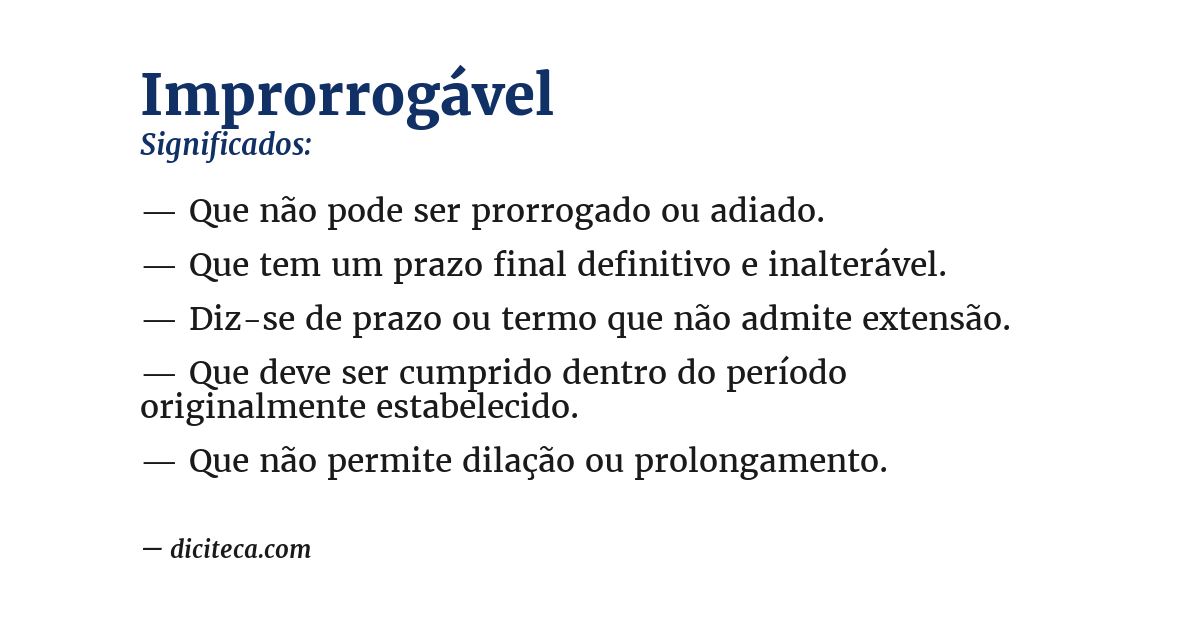 Significado de improrrogável