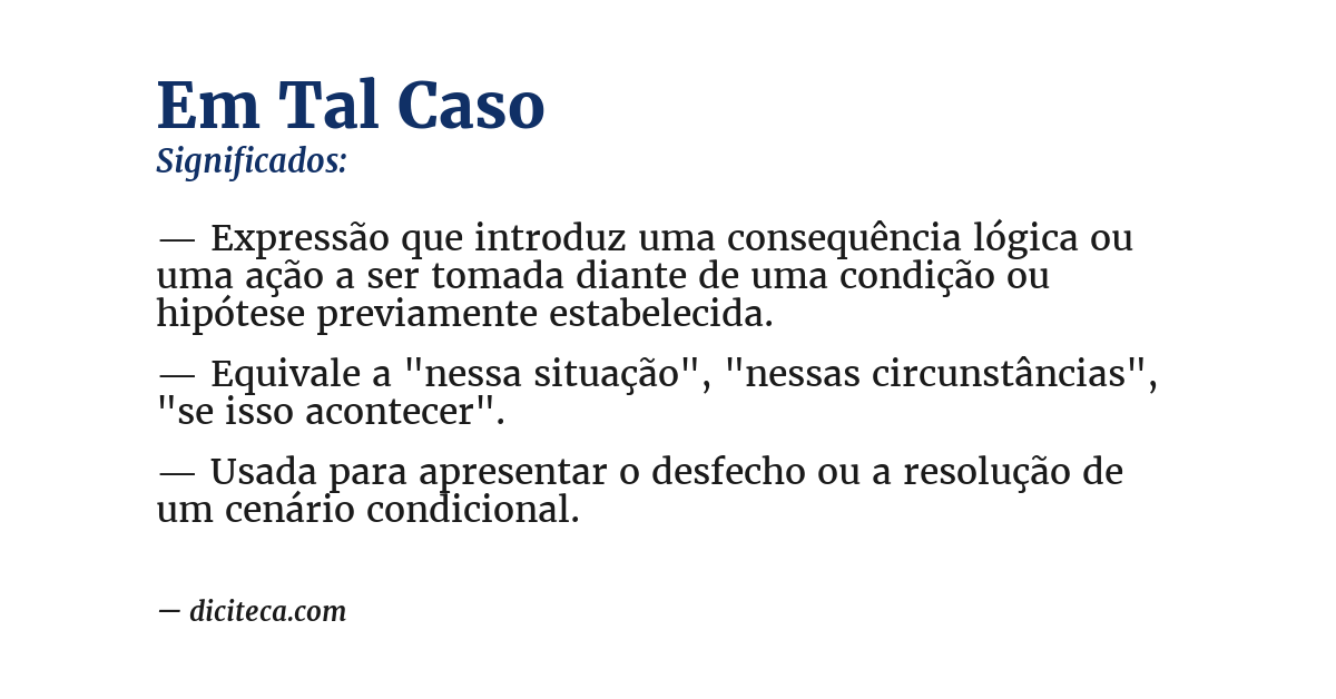 Significado de em tal caso