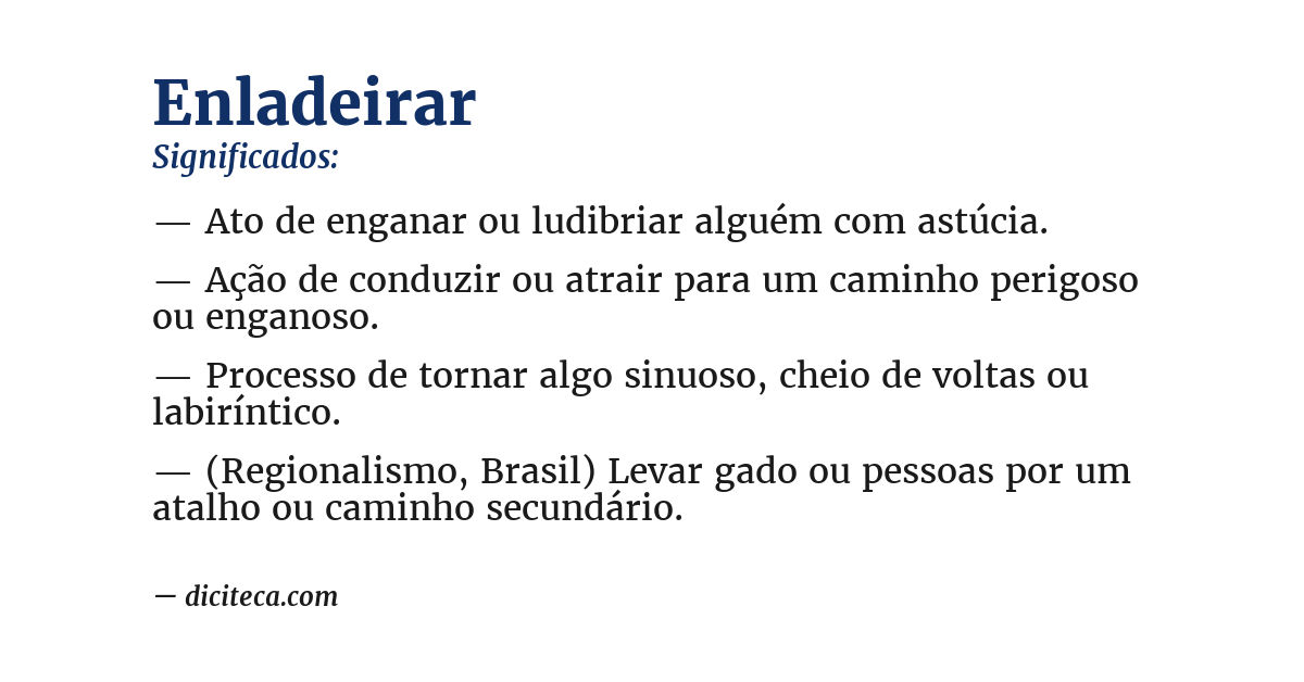 Significado de enladeirar