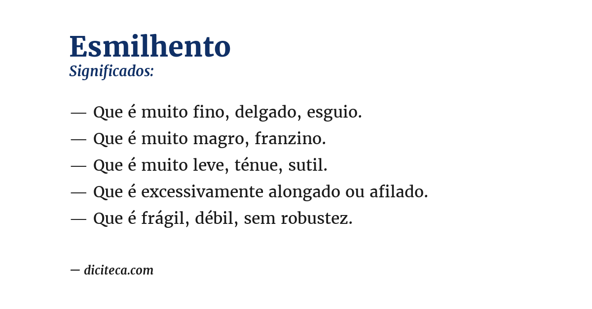 Significado de esmilhento
