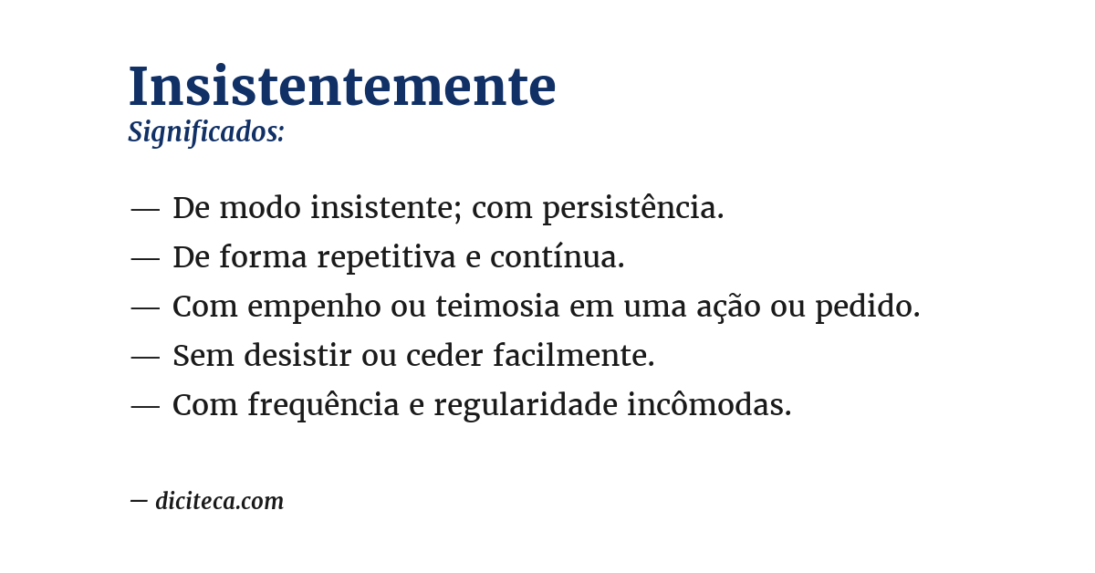Significado de insistentemente