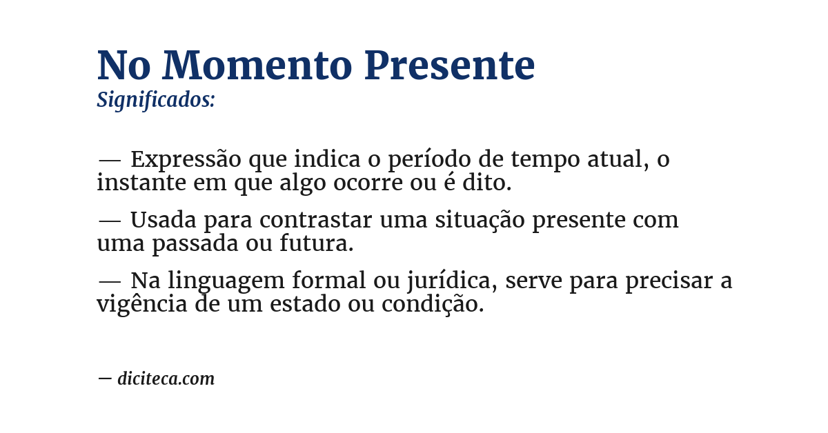 Significado de no momento presente