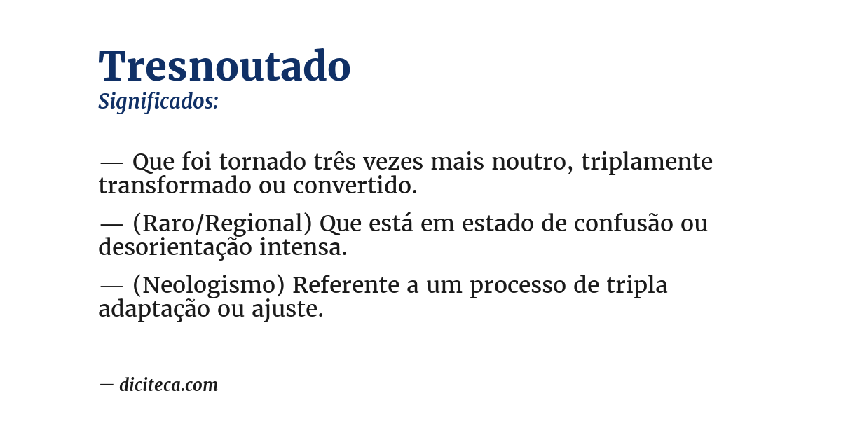 Significado de tresnoutado