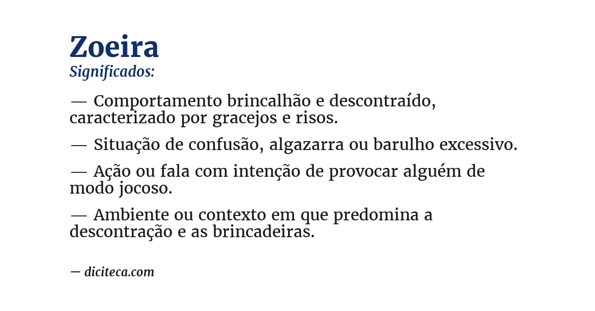 Significado de zoeira