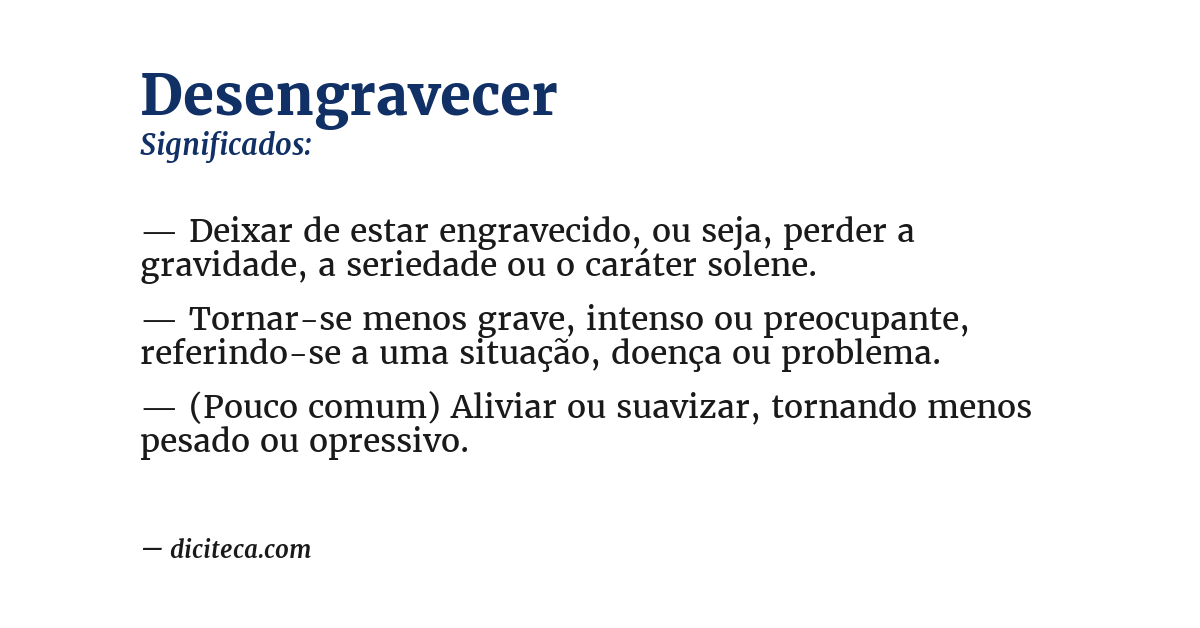 Significado de desengravecer