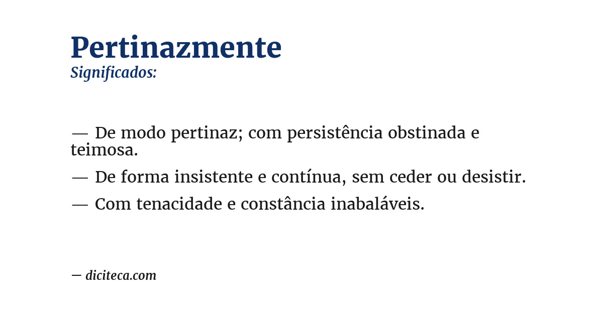 Significado de pertinazmente